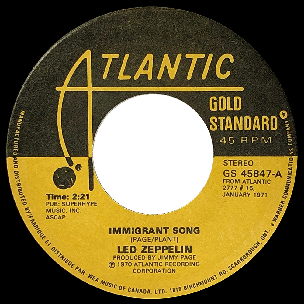 Single <br>Canada (GS 45847) <br>Immigrant Song / Hey, Hey What Can I Do (#1)