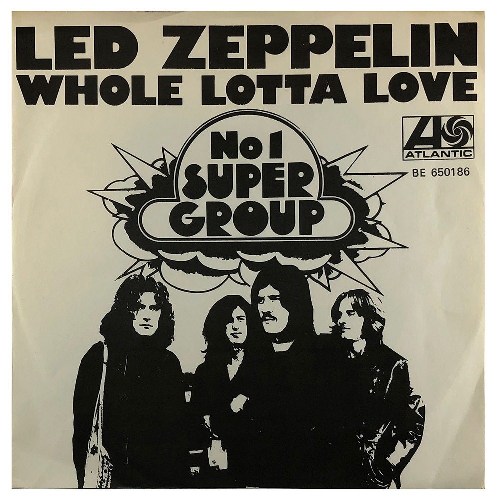Single <br>Belgium (BE 650186) <br>Whole Lotta Love / Living Loving Maid (#1)