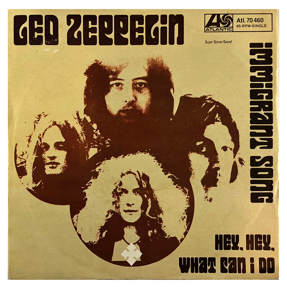 Single <br>Germany (ATL. 70.460) <br>Immigrant Song / Hey, Hey What Can I Do (#1)