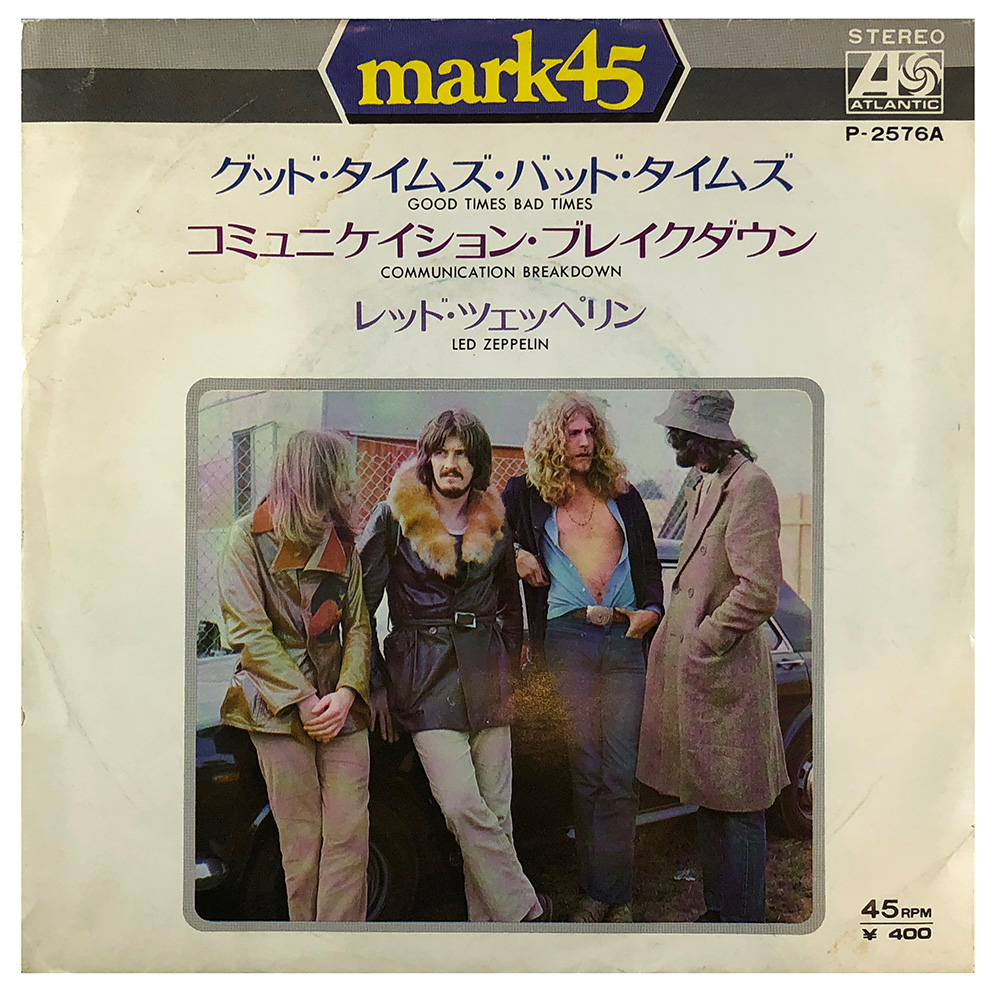Single <br>Japan (P-2576A) <br>Good Times Bad Times / Communication Breakdown (#1)