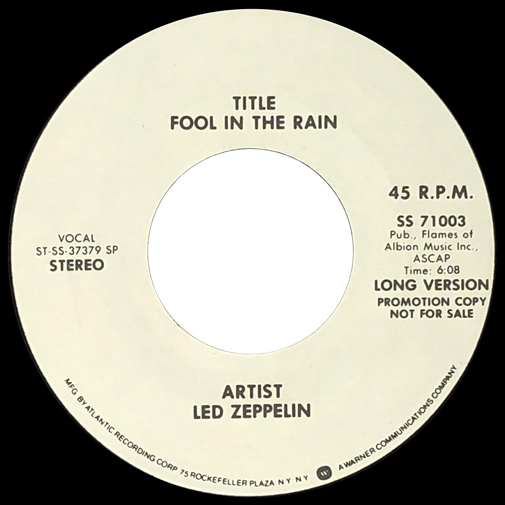 Single <br>USA (SS-71003) <br>Fool In The Rain / Fool In The Rain (Test Pressing)