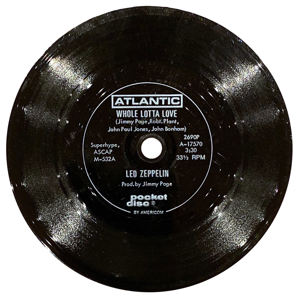 Whole Lotta Love (1969) <br>Pocket Disc, 4" flexidisc (USA)