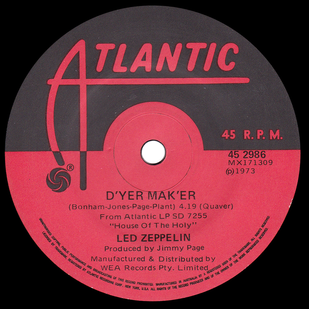 Single <br>Australia (45 2986) <br>D'yer Mak'er / The Crunge
