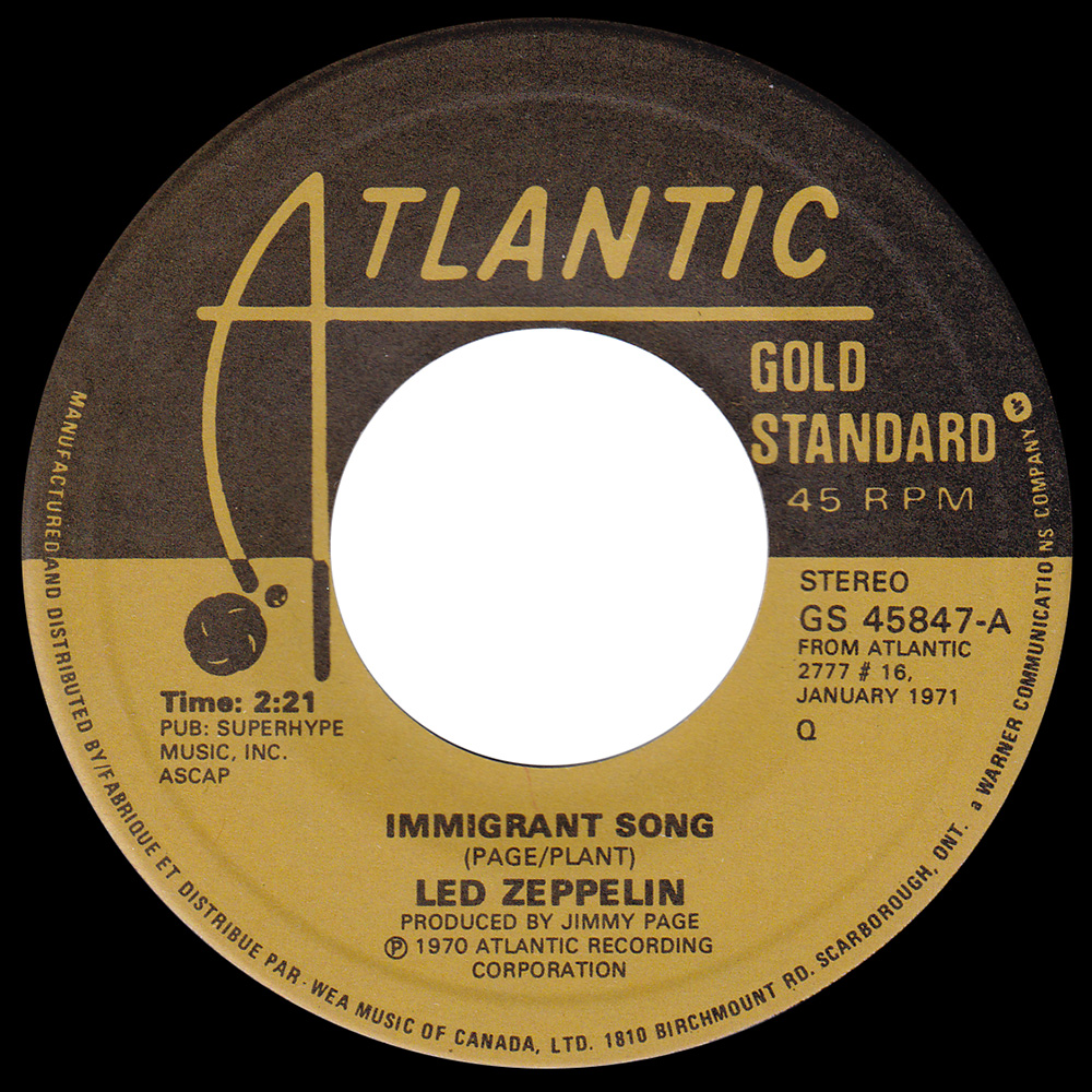 Single <br>Canada (GS 45847) <br>Immigrant Song / Hey, Hey What Can I Do (#3)