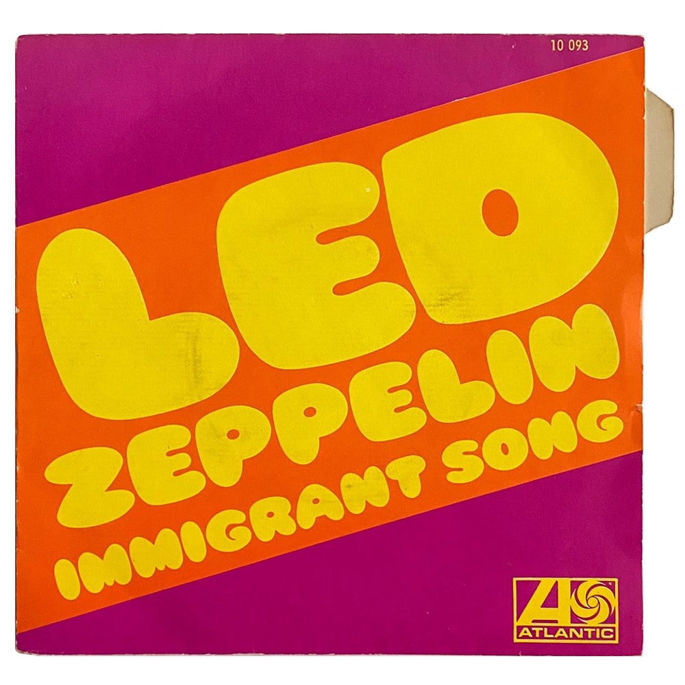 Single <br>France (10 093) <br>Immigrant Song / Hey, Hey What Can I Do
