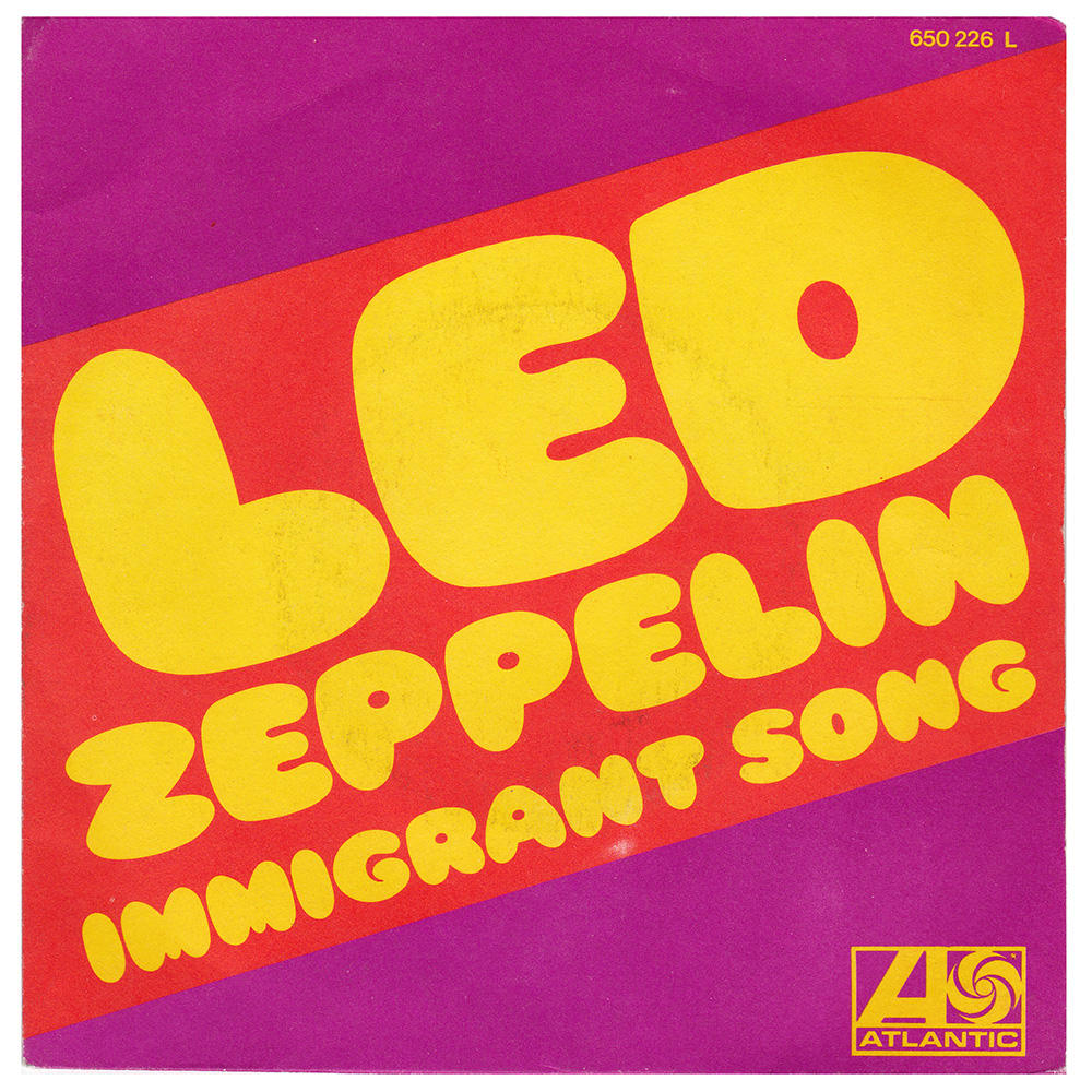 Single <br>France (650226L) <br>Immigrant Song / Hey, Hey What Can I Do (#5)