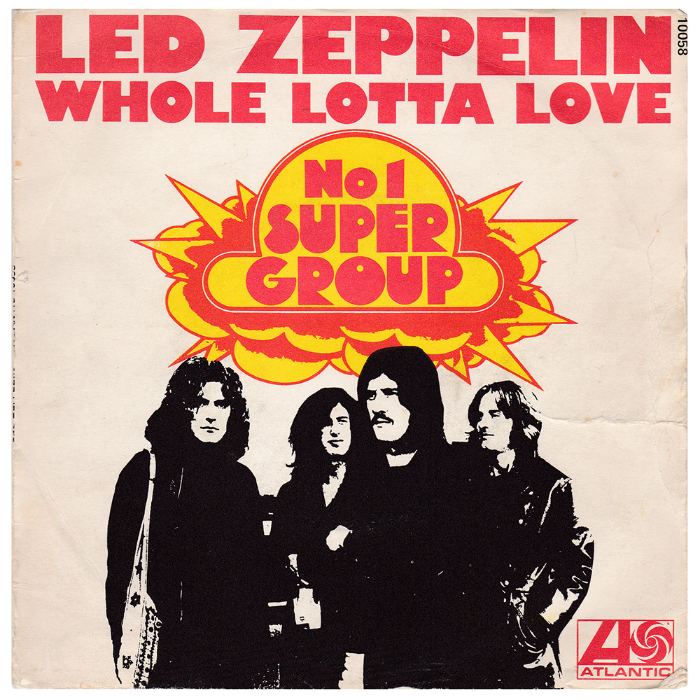 Single <br>France (10 058) <br>Whole Lotta Love / Living Loving Maid (#3)