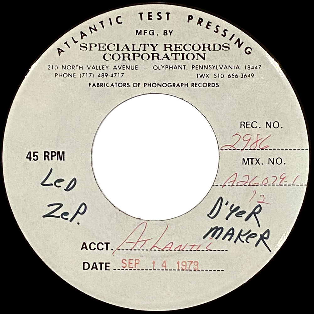 Single <br>USA (45-2986) <br>D'yer Mak'er / The Crunge (Test Pressing #1)