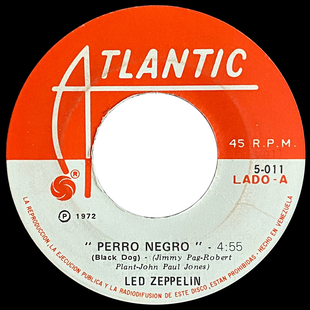 Single <br>Venezuela (5-011) <br>Black Dog / Rock and Roll (#1)