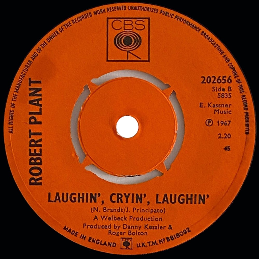Pre-Zep Single <br>Robert Plant <br>UK (202656) <br>Our Song / Laughin', Cryin', Laughin' #1 - Image 3